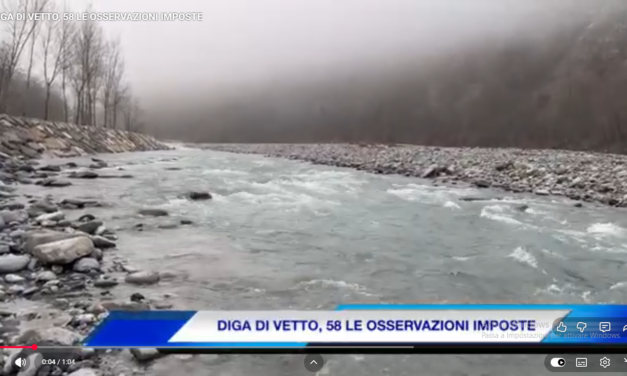 DIGA DI VETTO, 58 LE OSSERVAZIONI DOPO IL DIBATTITO PUBBLICO (video Tg)