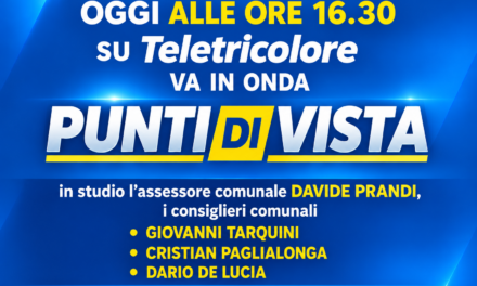 OGGI IN DIRETTA ‘PUNTI DI VISTA’ ALLE ORE 16.30 SU TELETRICOLORE